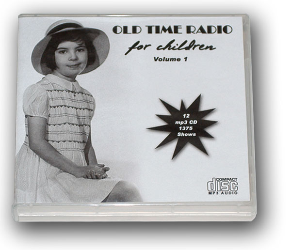OLD TIME RADIO FOR CHILDREN Volume 1